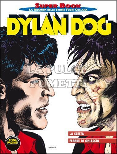 DYLAN DOG SUPER BOOK #    56: LA SCELTA - FEBBRE DI GHIACCIO